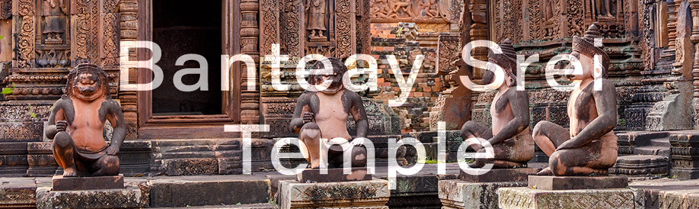 Banteay Srei Temple
 Hero